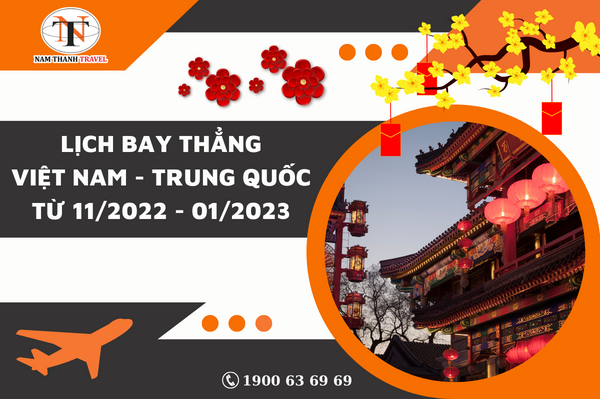 Cập nhật lịch bay thẳng Việt Nam - Trung Quốc từ 11/2022 - 01/2023